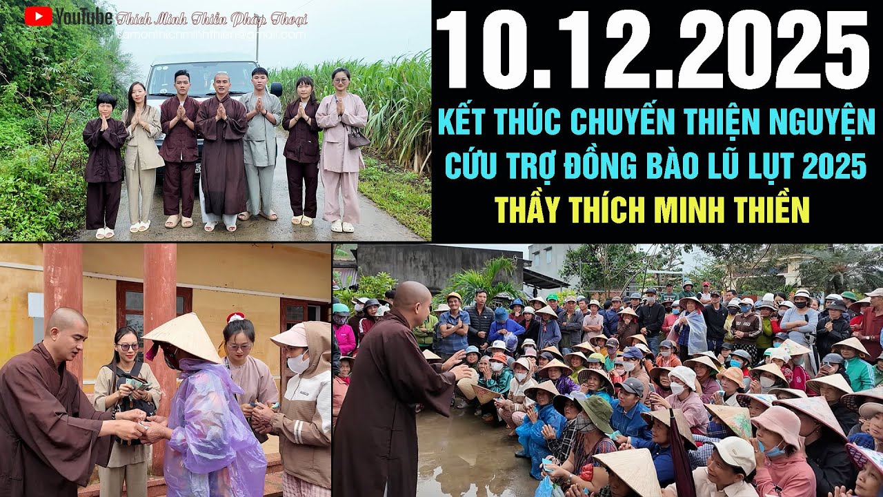 Ngày 10.12.2025 KẾT THÚC CHUYẾN THIỆN NGUYỆN CỨU TRỢ 2025// Thầy Minh Thiền