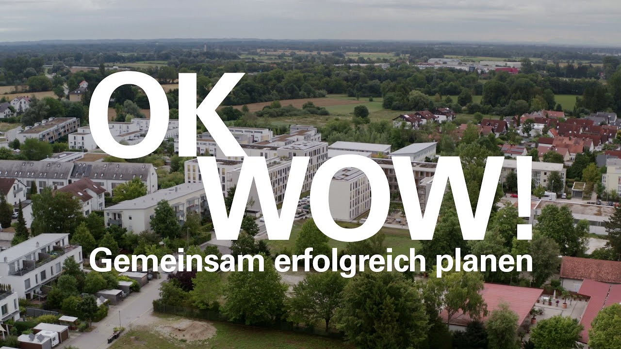 Ok, Wow! &mdash; Gemeinsam erfolgreich planen | Sozialer Wohnungsbau in Bayern