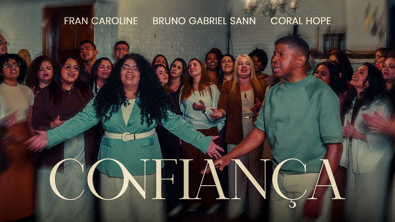 Confian&ccedil;a - Fran Caroline & Bruno Gabriel Sann & Coral Hope