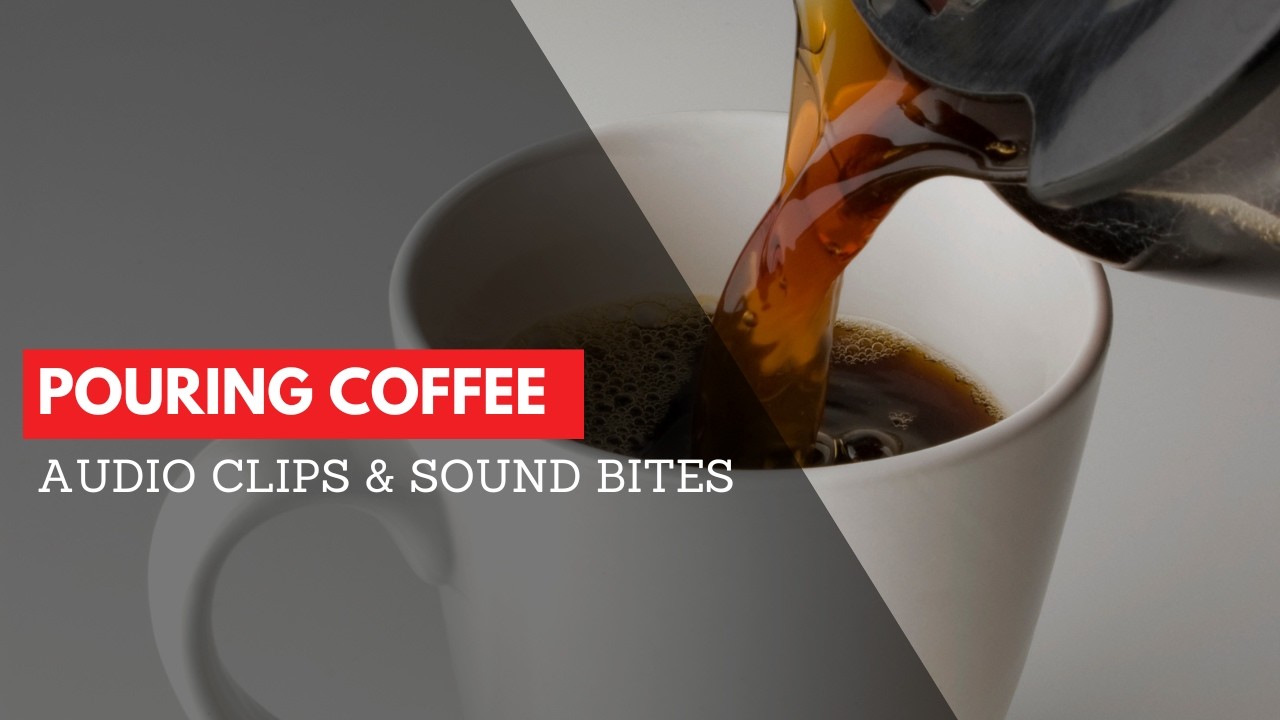 Pouring Coffee Sound Effect | Audio Clips & Sound Bites | Clean Sound Clips