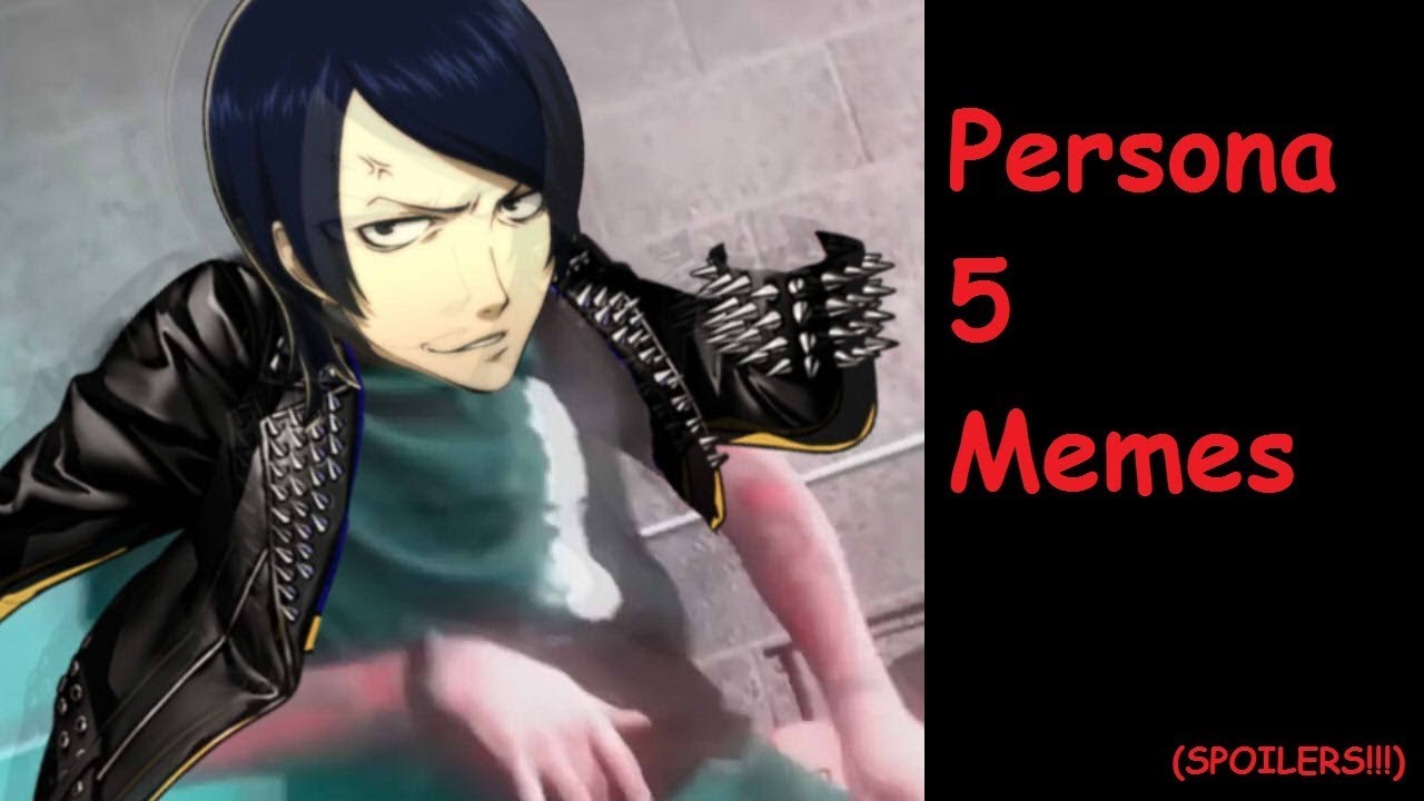 Persona 5 Memes (SPOILERS!!!!)