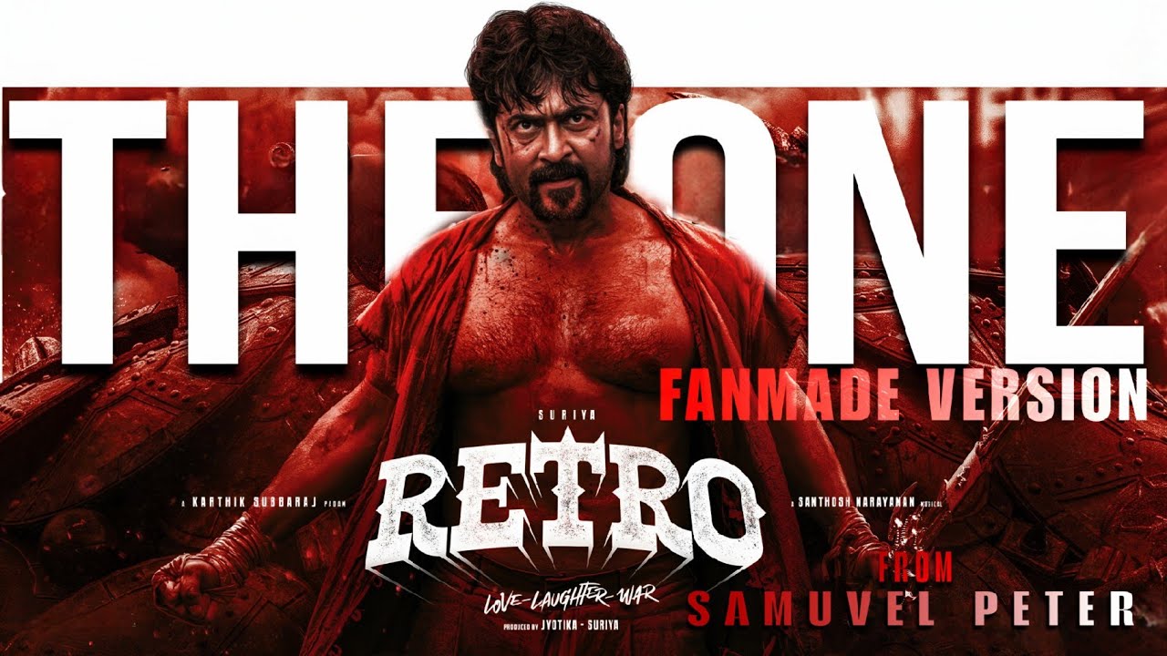 THE ONE - RETRO | Full Video | Suriya | Karthik Subbaraj | Santhosh Narayanam | SDVP | SAMUVEL PETER