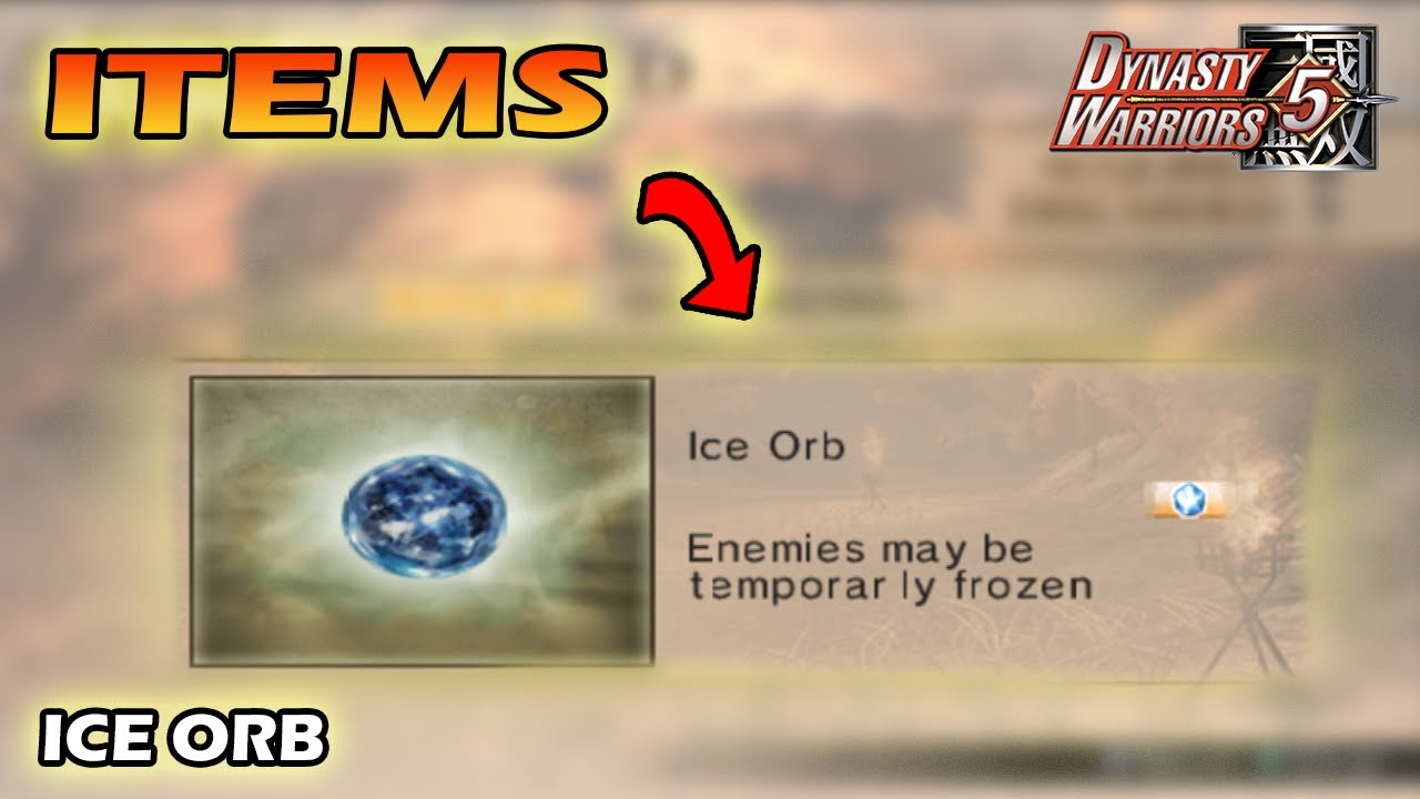 Tutorial Cara Mendapatkan Items Ice Orb Dan Review Items - Dynasty Warrior 5
