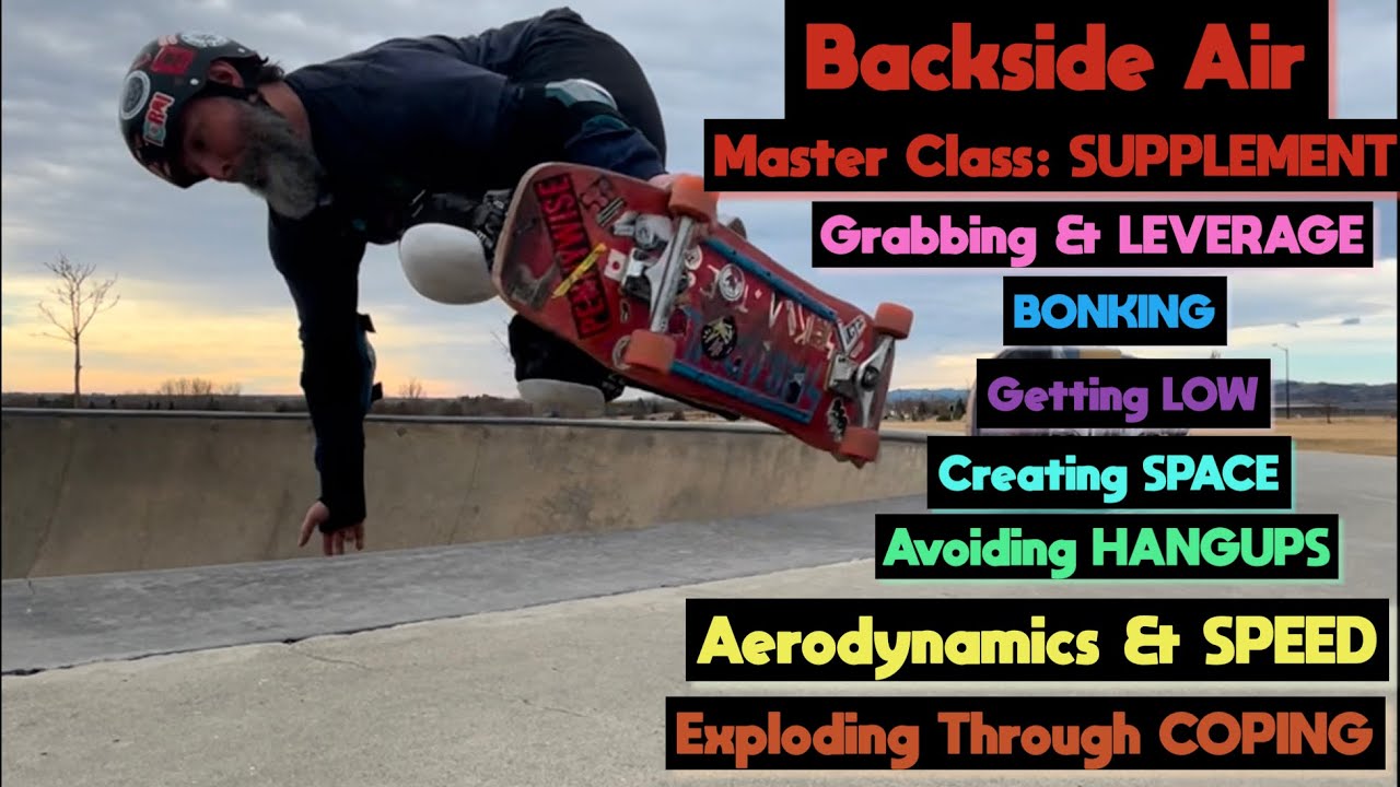 How to Backside Air: Crucial Supplemental Tips