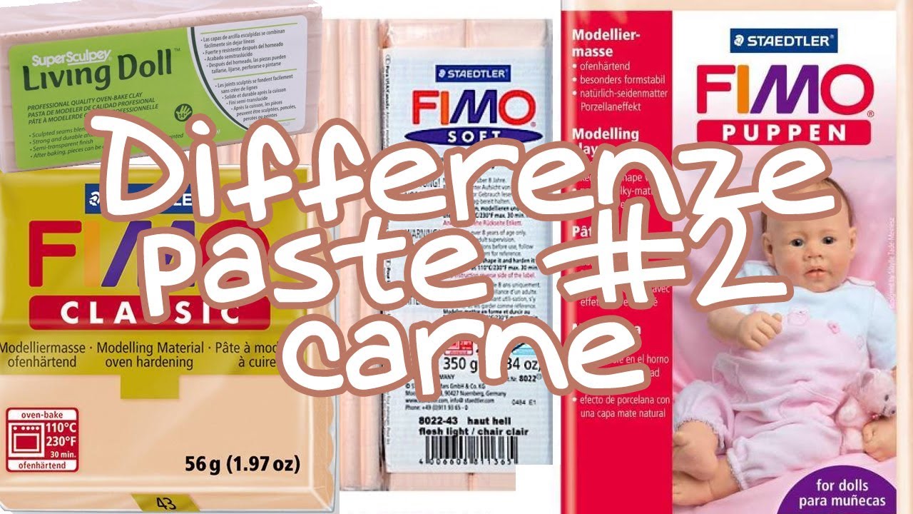 Differenze tra Fimo Classic, Fimo soft, Fimo Puppen e Living Doll (color carne)