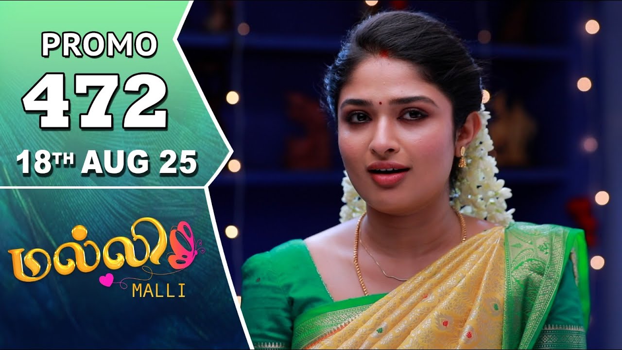 Malli Serial | Episode 472 Promo | 18th Aug 25 | Nikitha | Vijay | Saregama TV Shows Tamil
