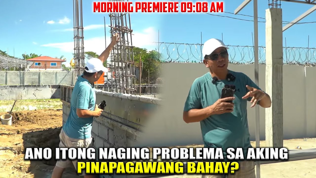 NAG KAROON NG PROBLEMA ANG BAHAY NA PINAPAGAWA KO