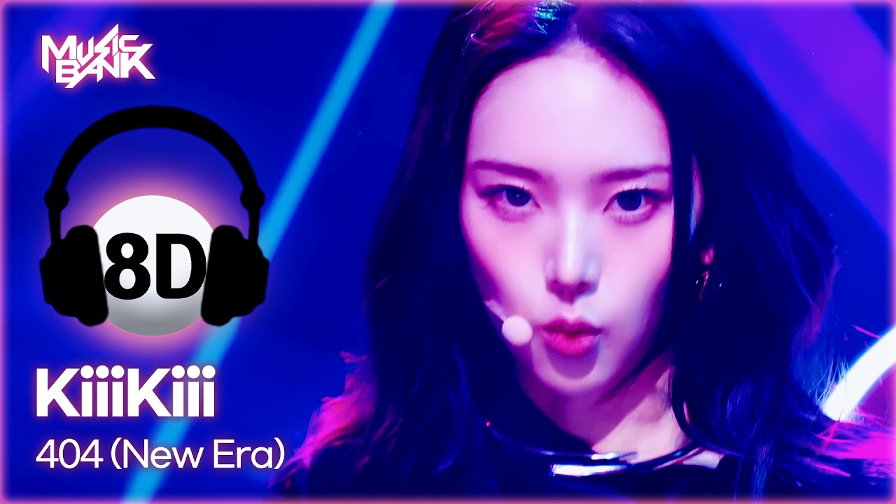 [🔊8D Bank] KiiiKiii (키키) - 404 (New Era) | KBS WORLD TV 260130
