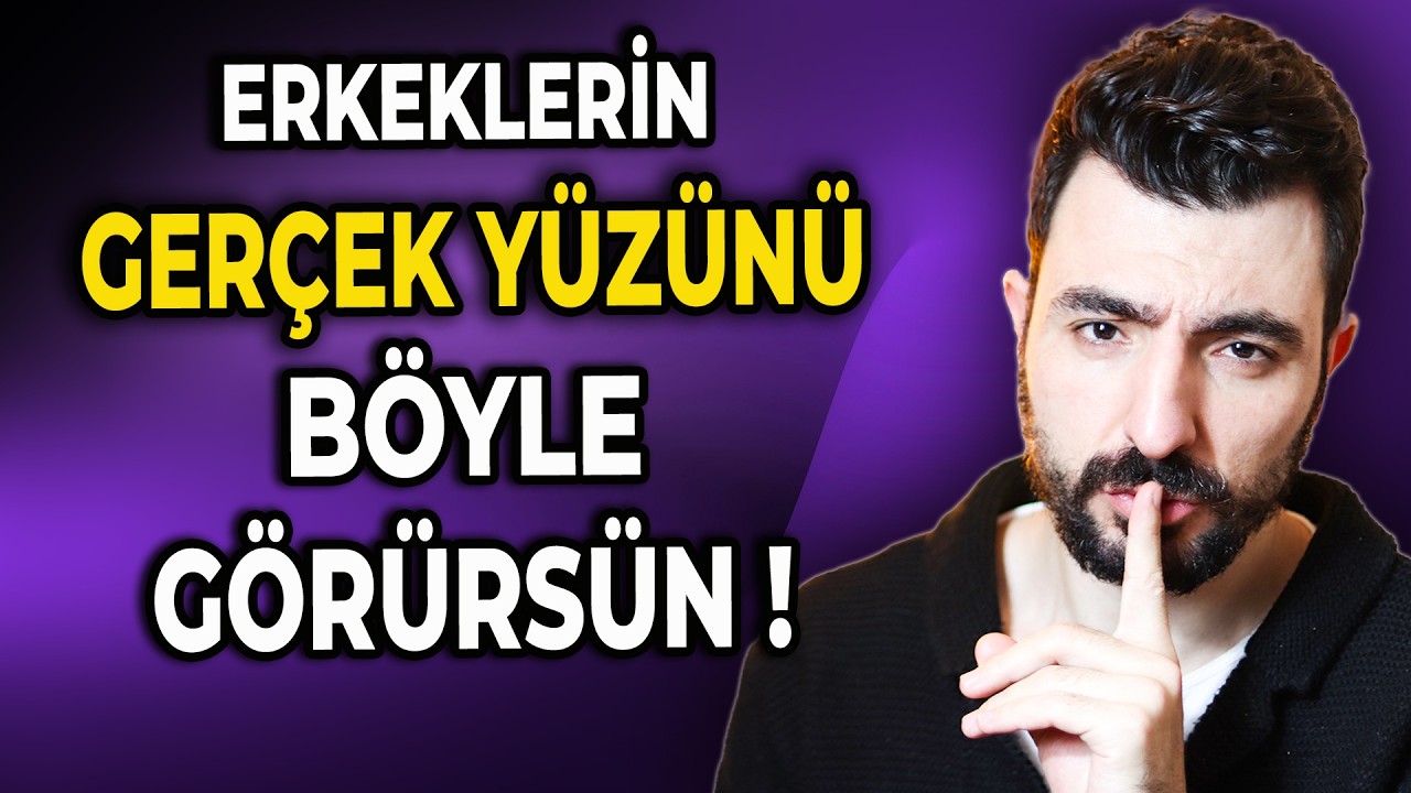 ERKEKLERİN GERÇEK YÜZÜNÜ BÖYLE GÖRÜRSÜN… KANDIRILMAK İSTEMİYORSAN İZLE!