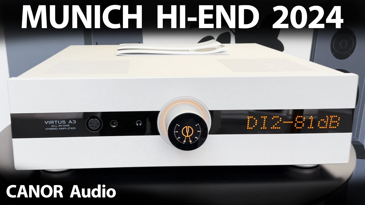 MUNICH Hi-End 2024 - CANOR Audio