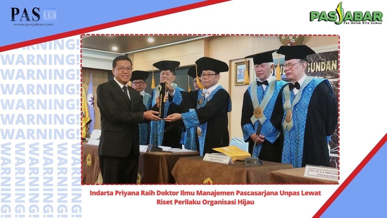 Indarta Priyana Raih Doktor Ilmu Manajemen Pascasarjana Unpas Lewat Riset Perilaku Organisasi Hijau