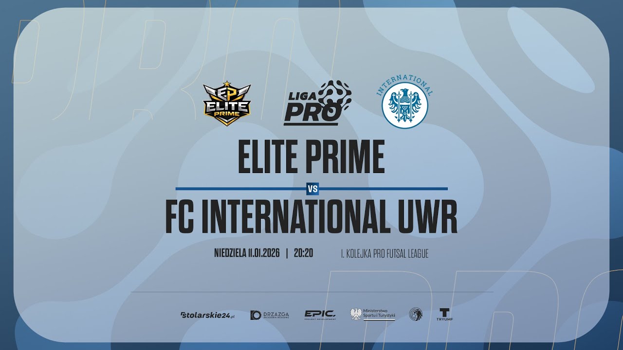 ELITE PRIME - FC INTERNATIONAL UWR | PRO LIGA, Sezon Jesień 2025 - 11.01.2026