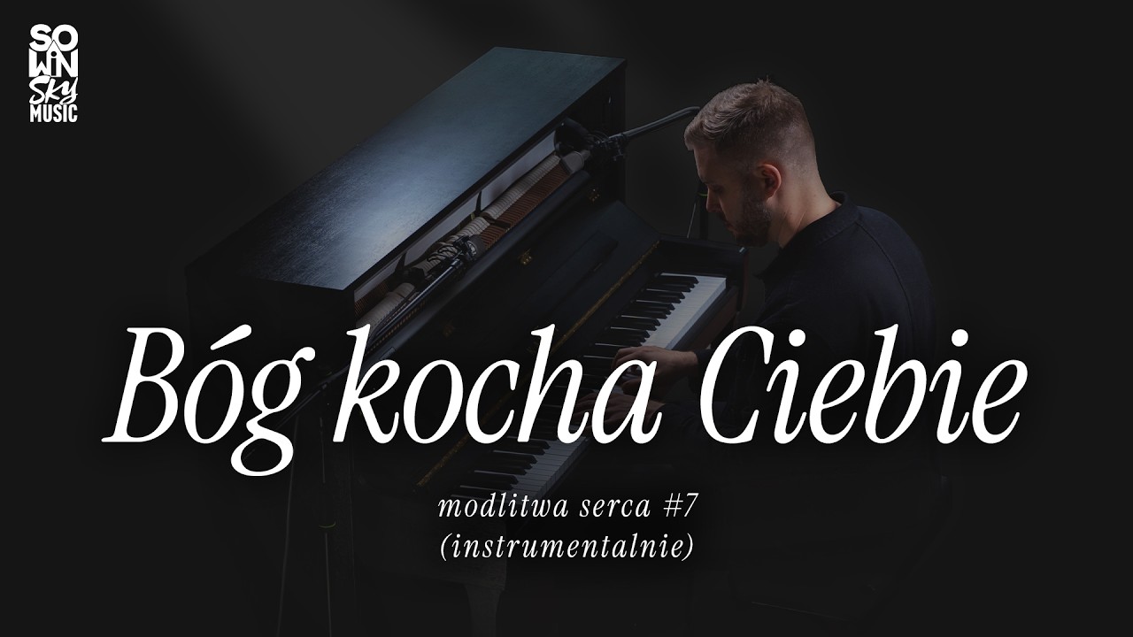 B&oacute;g kocha Ciebie &ndash; Jan Przepałkowski (instrumentalnie) | modlitwa serca #7