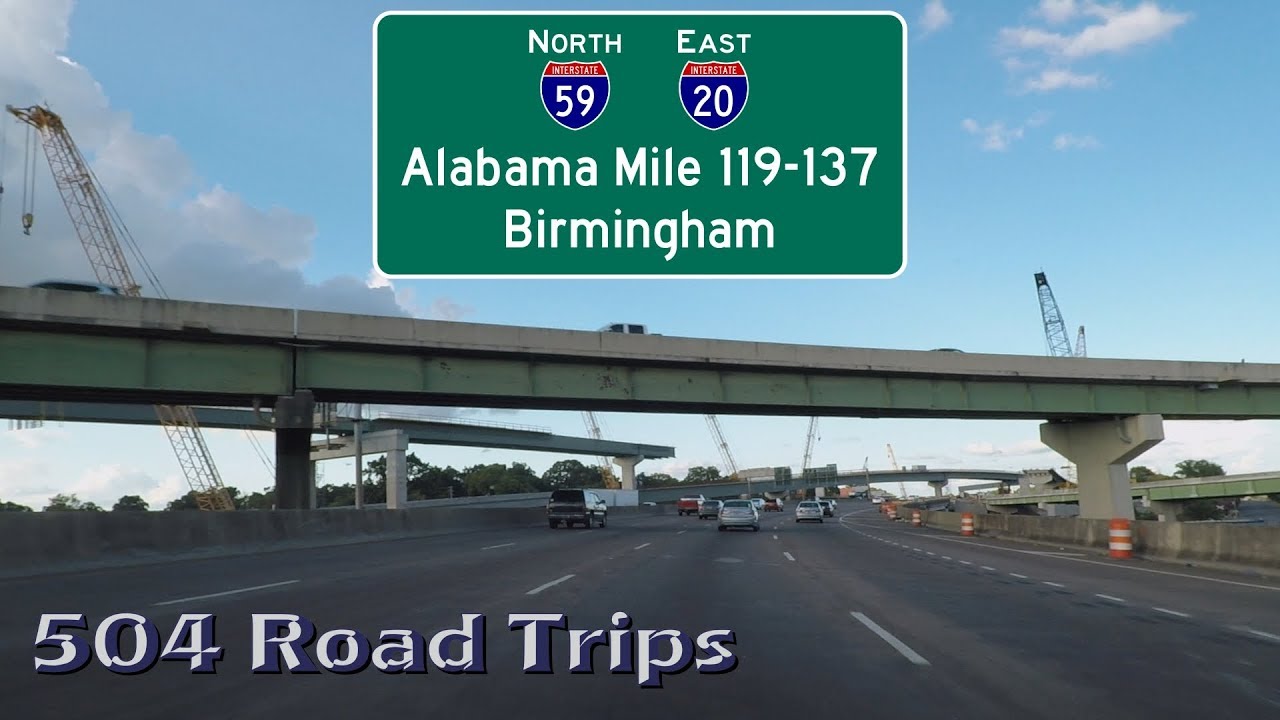 Road Trip #343 - I-59 North/I-20 East - Alabama Mile 119-137 - Birmingham - Malfunction Junction