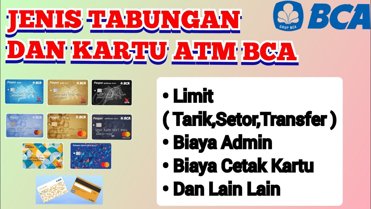 Jenis Jenis Tabungan Dan Kartu ATM BCA (Limit,Biaya Admin dll) @g2c14