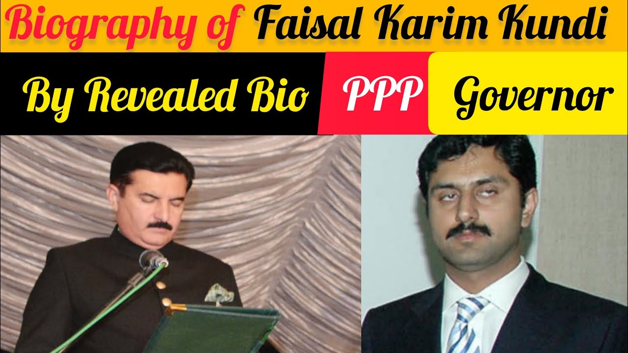 Biography of Faisal Karim Kundi: Governor KPK | Revealed Bio