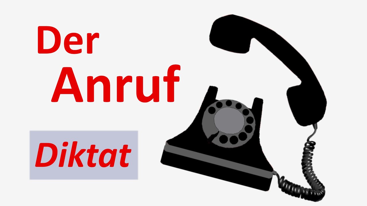 Lerne Deutsch (B1-B2) mit einem Diktat: Der Anruf