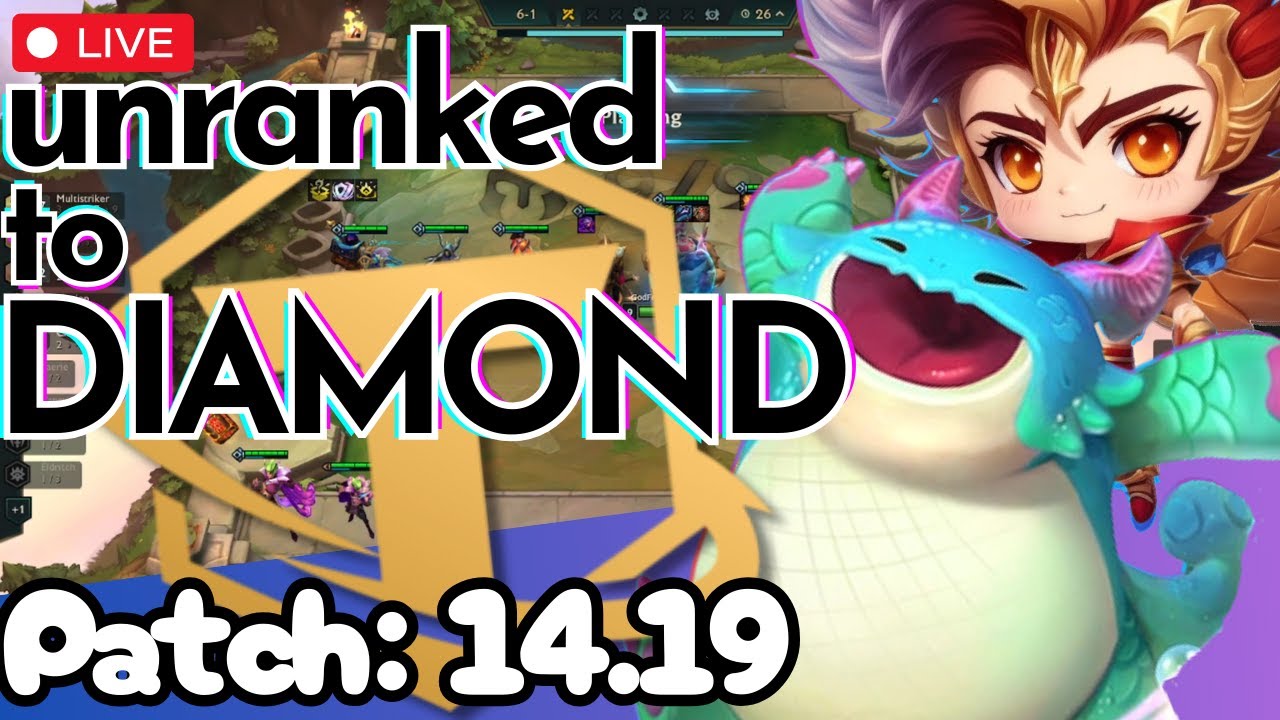 🔴 EP12: Trying NEW OP COMPS | Patch: 14.19 | TFT Unranked To Diamond