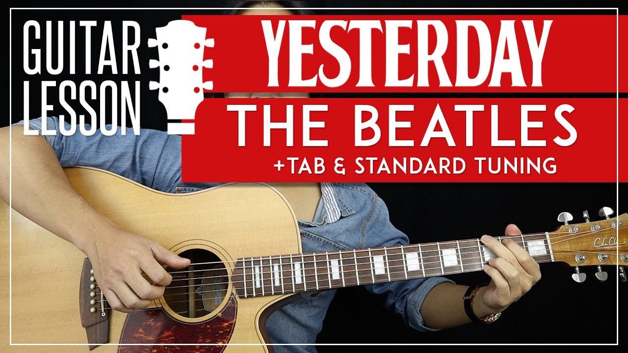 Yesterday Guitar Lesson  - The Beatles Guitar Tutorial 🎸|Fingerpicking + Standard Tuning + TAB|