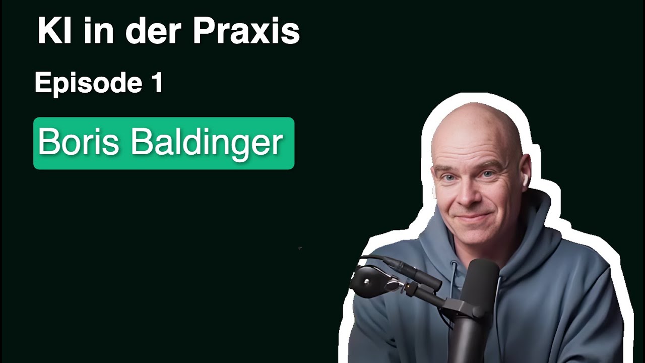 KI in der Praxis - Episode 1 - I have a dream mit Boris Baldinger