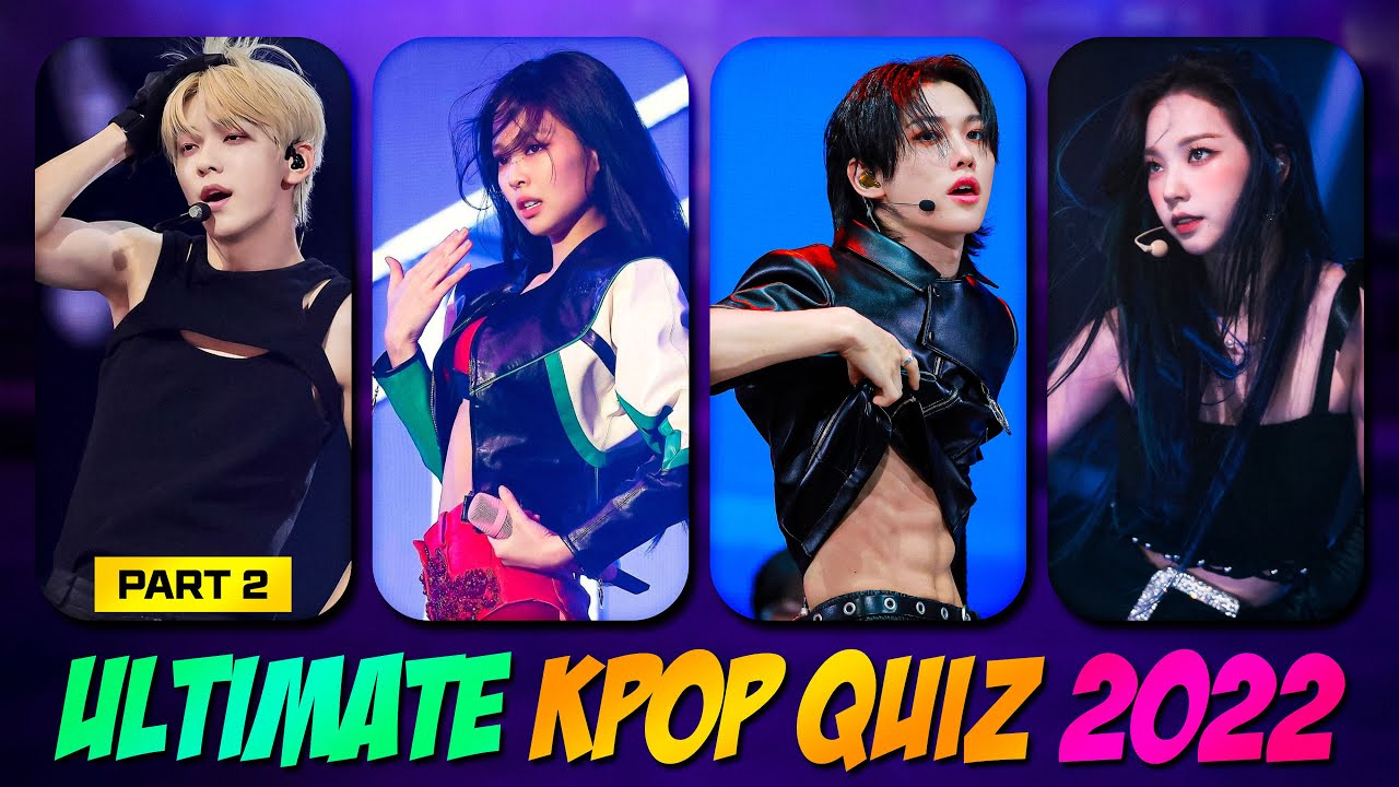 [YEAR-END Special] Ultimate KPOP Quiz 2022 (PART 2) 🎆🎶