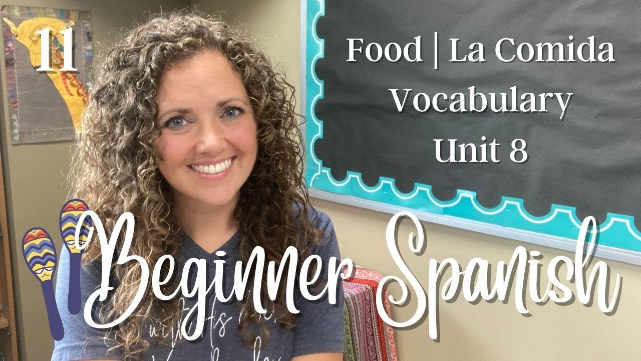 Beginner Spanish Vocabulary | Unit 8 | Food | La Comida