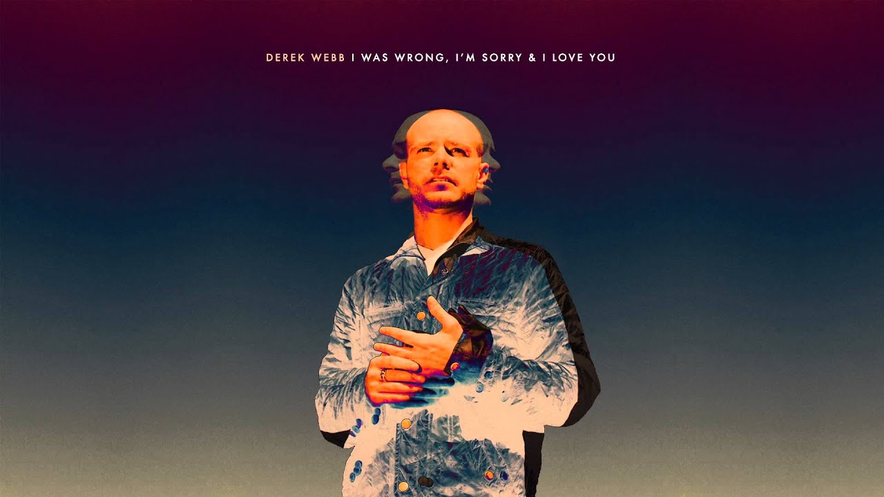 Derek Webb - Eye of The Hurricane