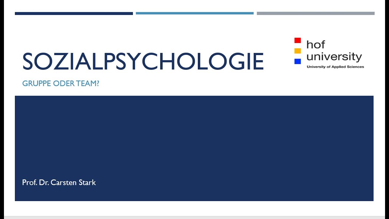 Soziale Gruppe und Teamarbeit (Sozialpsychologie IX)