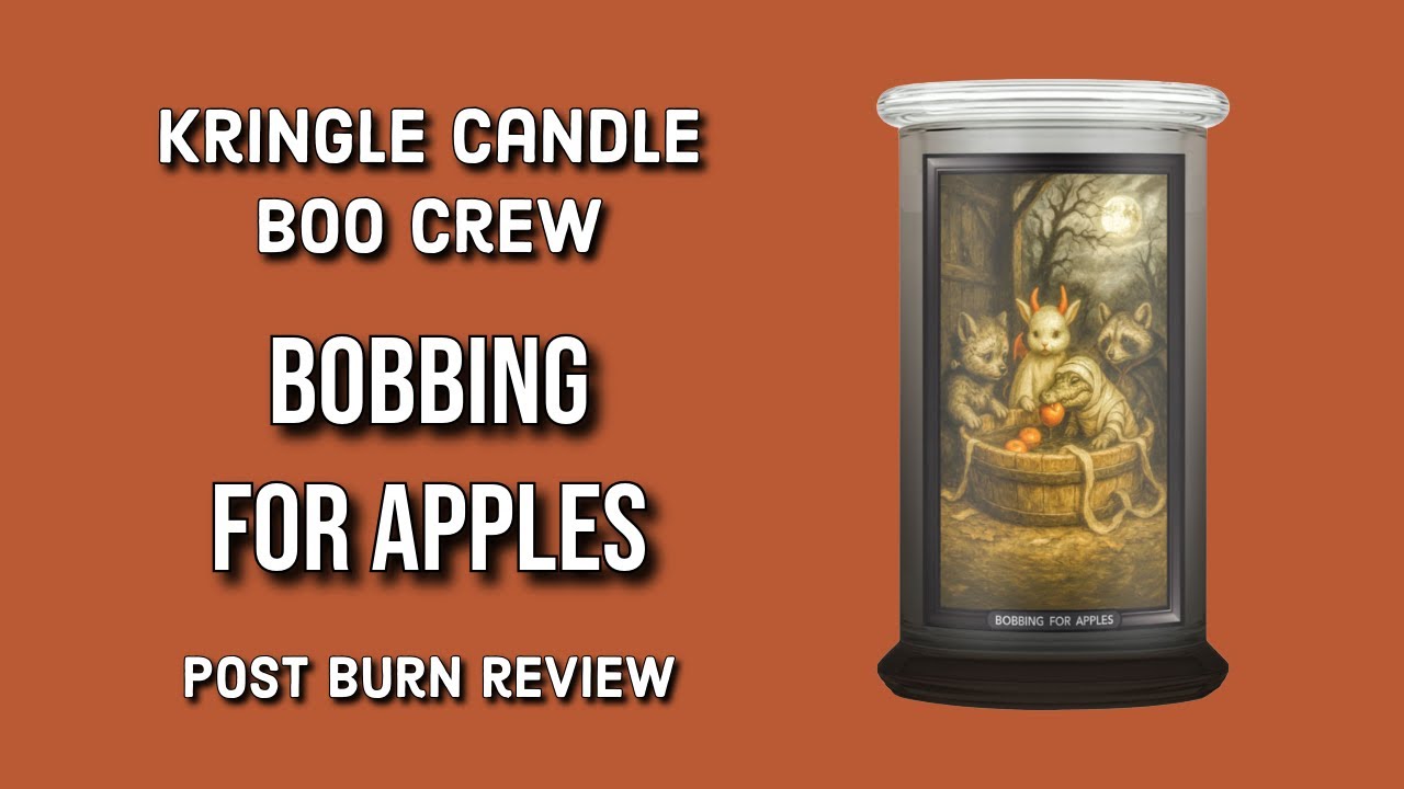 KRINGLE CANDLE “ THE BOO CREW”: Bobbing For Apples Post Burn Review