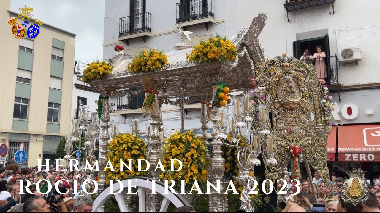 HERMANDAD DEL ROCÍO DE TRIANA 2023 [4K] (Completo) - Romería del Rocío Sevilla