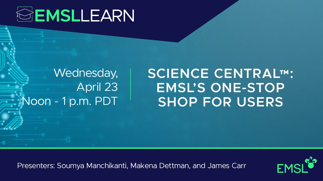 Science Central: EMSL's One-Stop Shop for Users