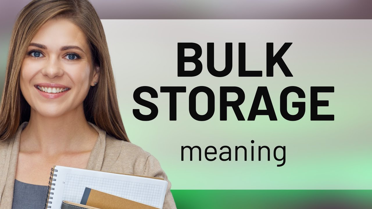 Bulk Storage: Simplified for Easy Learning