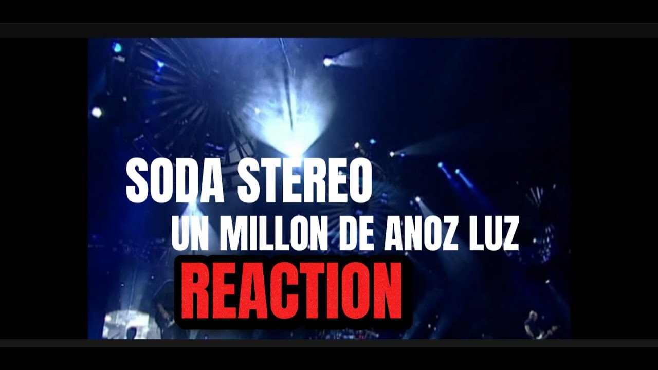 Soda Stereo - Un Millon De Años Luz (Gira Me Verás Volver) reaction