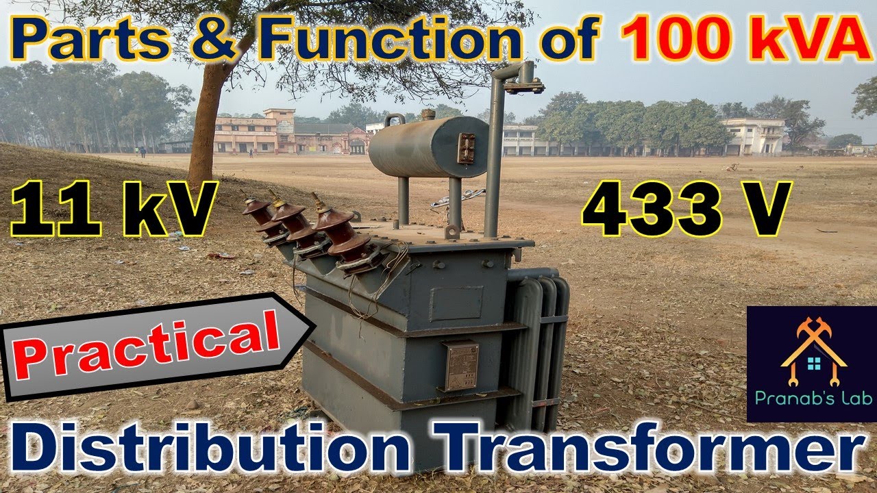 Transformer Parts and its Function || 100 kVA, 11 kV /433 V Distribution Transformer || Practical