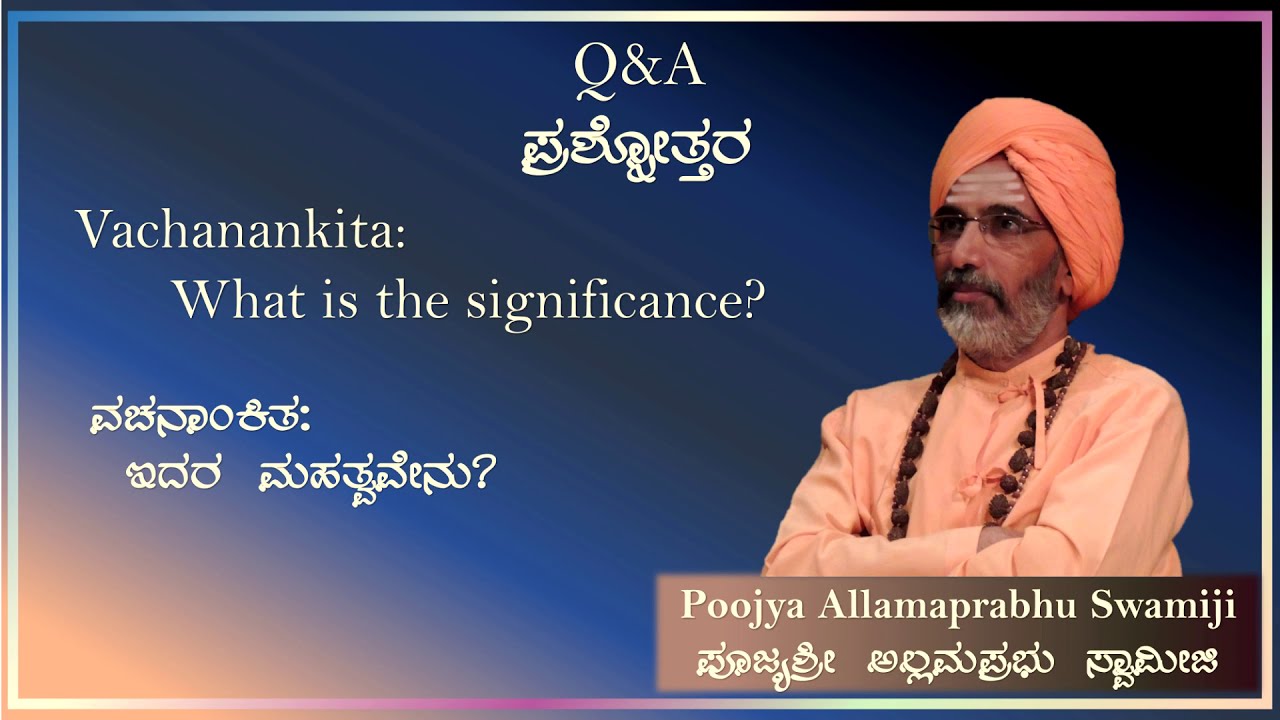 What is the Significance of Vachanankita