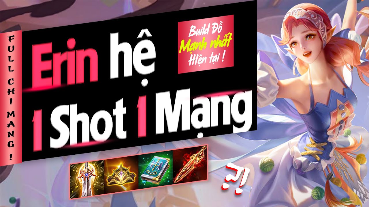 Erin Và Lối Lên Đồ Chí Mạng Full Phép Cực Lỗi Dame │Build - Bảng Ngọc - Phù Hiệu - Top 1 Liên Quân