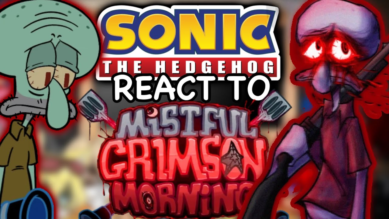 SONIC CREW react to Friday Night Funkin VS Mistful Crimson Morning DEMO V3 // GCRV // PART 1?