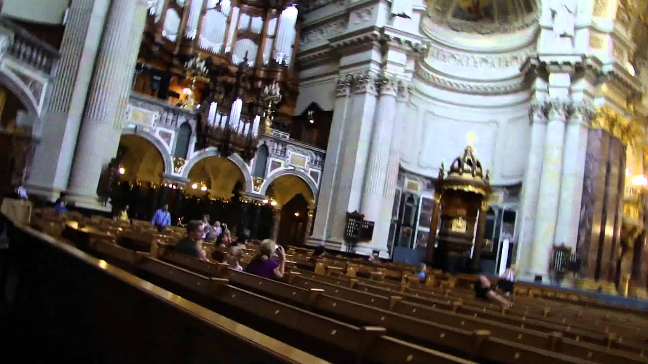Inside of Berliner Dom with audio of pipe organ