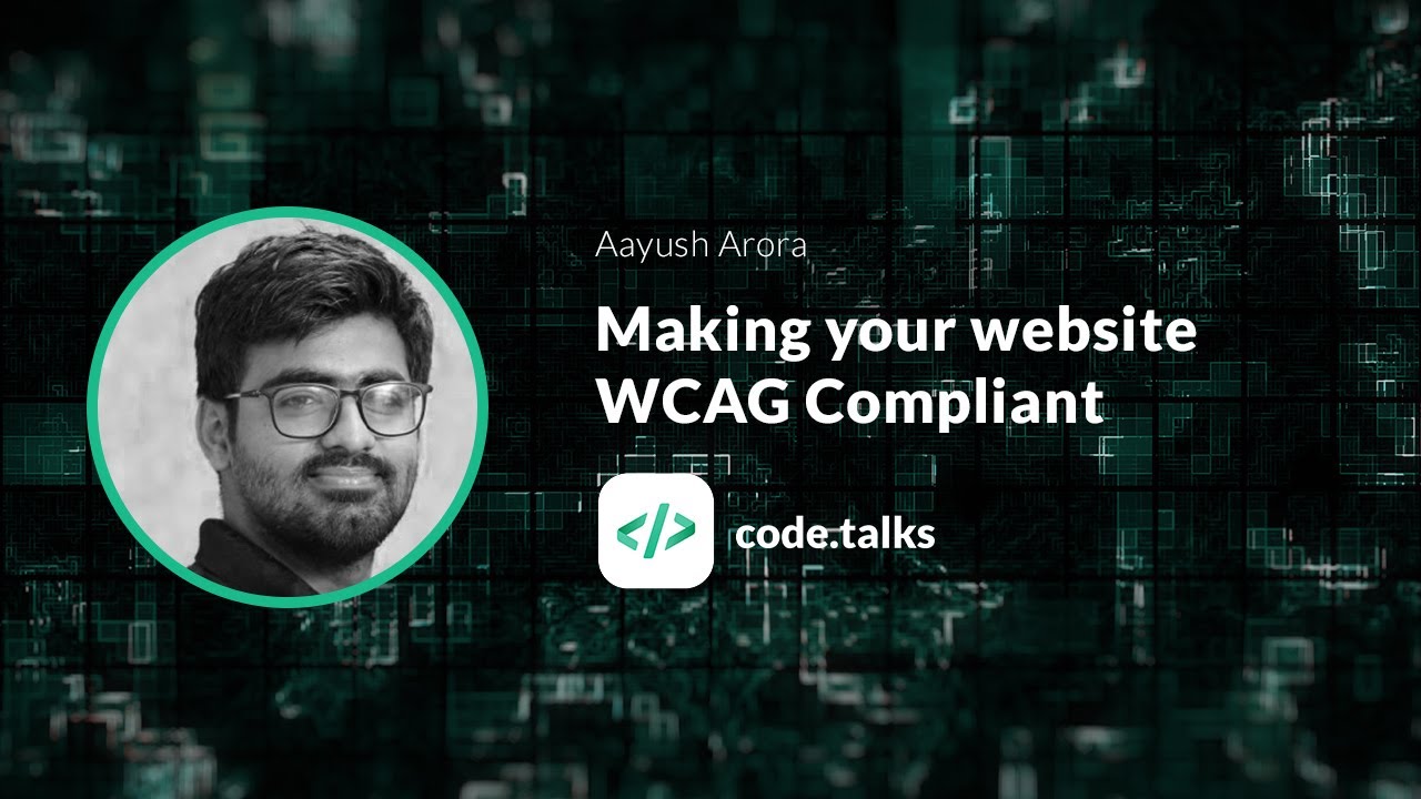 code.talks 2018 Making your website WCAG Compliant