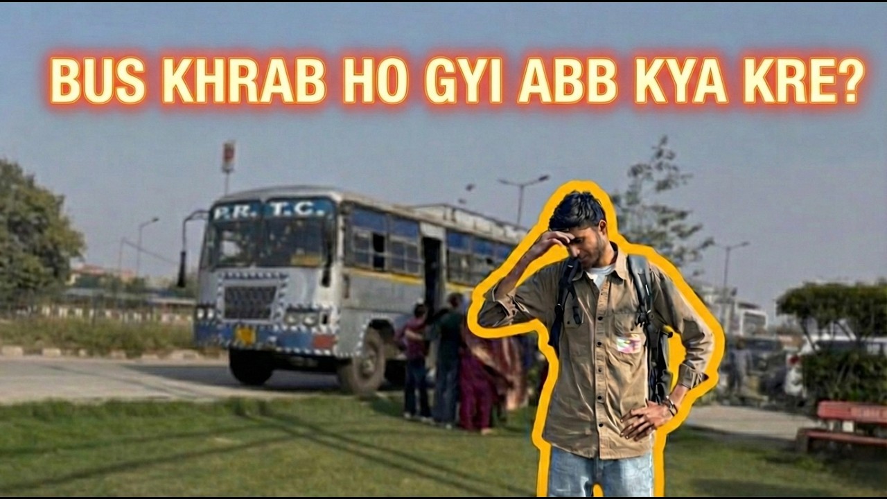 Bus Kharab Ho Gyi Abb Kya Kre ⁉️😭 | Worst Travel Experience! | RohitRozVlog