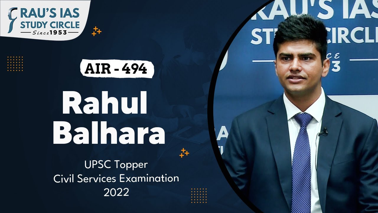 Rahul Balhara | AIR 494, UPSC CSE 2022 | UPSC IAS Topper | Rau's IAS
