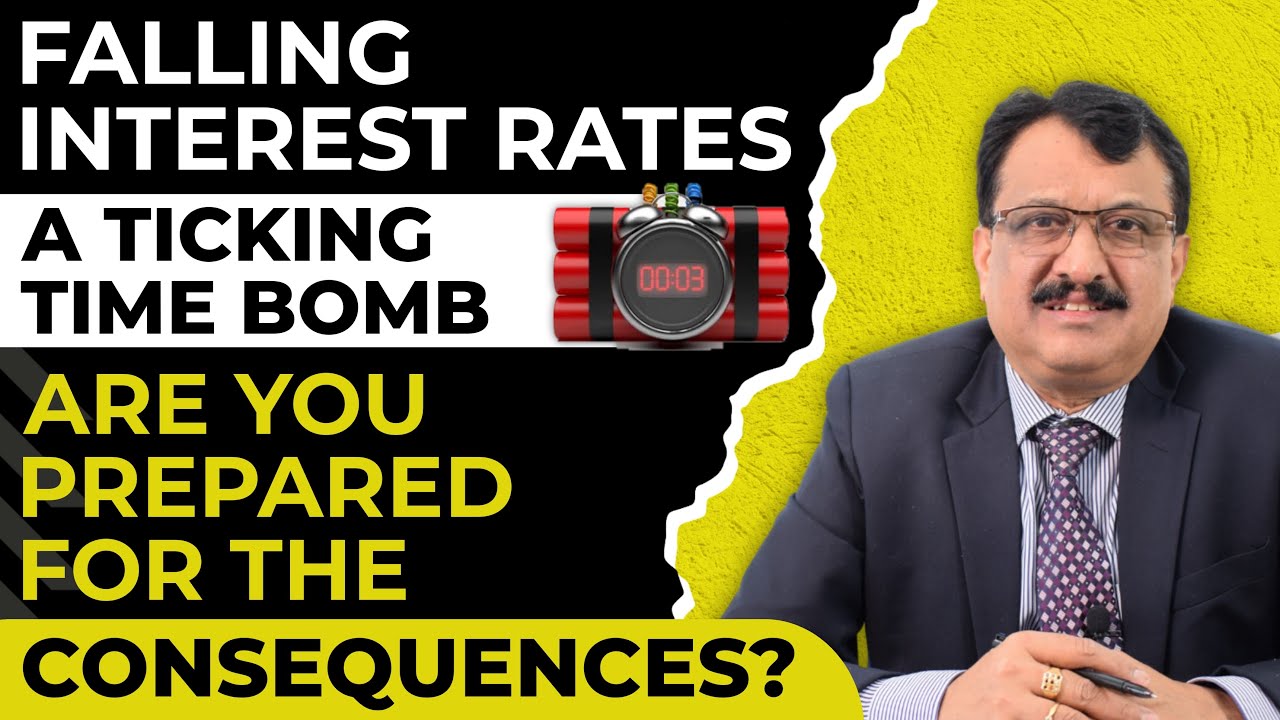 Falling Interest Rates - A Ticking Time Bomb - Are Your Prepared For The Consequences?
