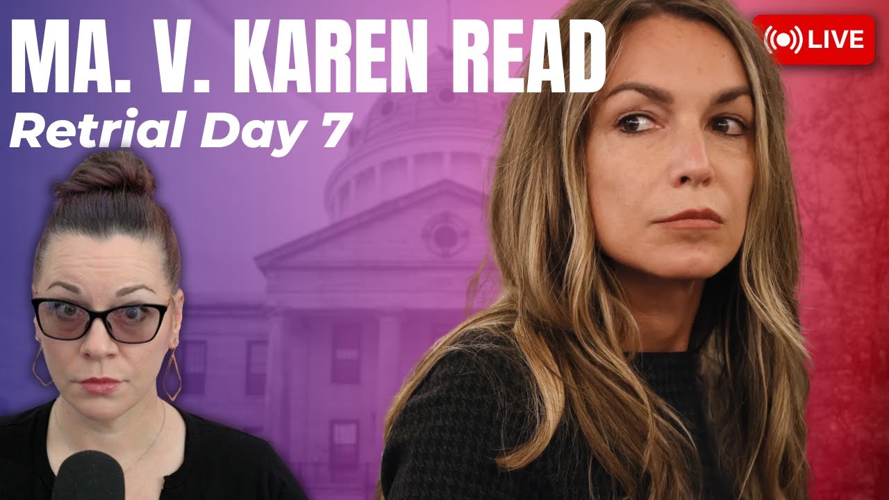 MA v. Karen Read Retrial Day 7 - Jen McCabe told the FBI what? Cross Examination begins.