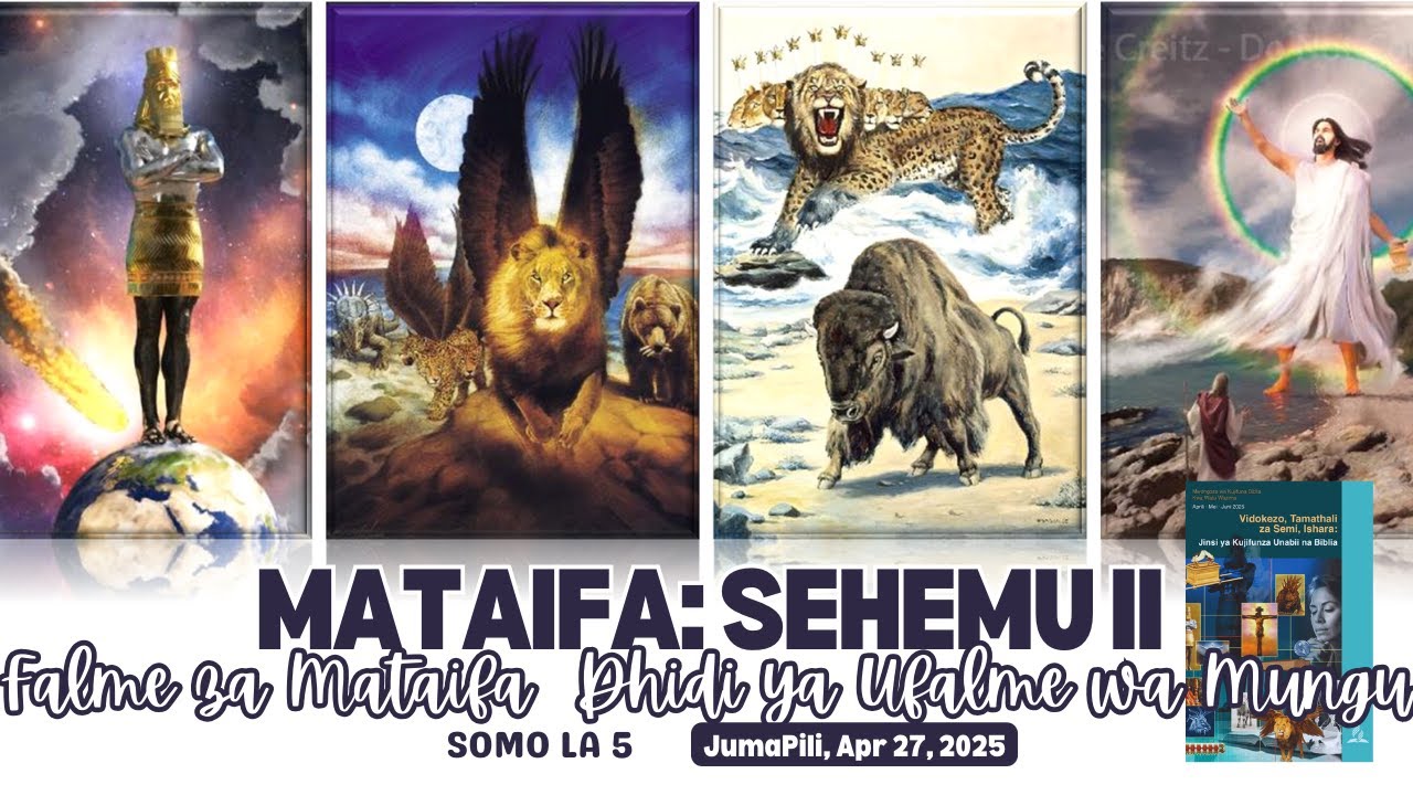 Mataifa: Sehemu II: Falme za Mataifa Dhidi ya Ufalme wa Mungu | Lesson 5 || 27 April 2025