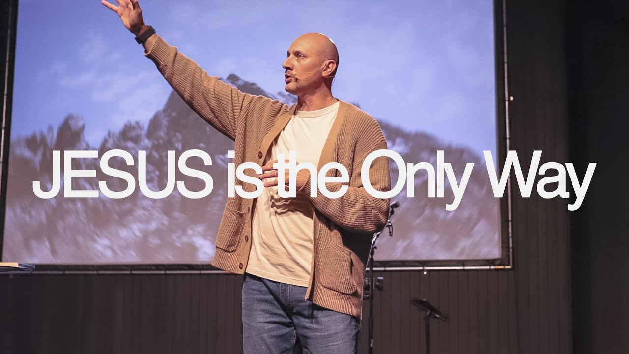 Why Jesus is the Only Way — Pastor Jake McGrew