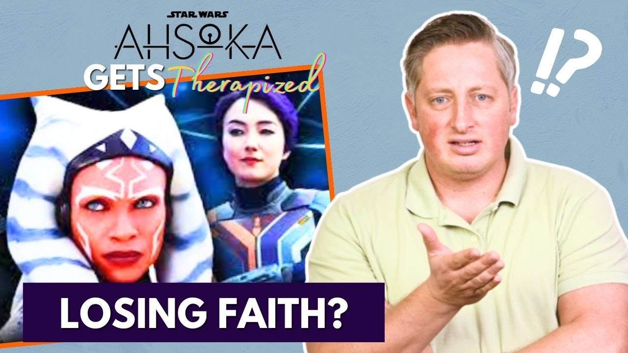 Ahsoka Gets Therapized - What To Do When People Don't Believe in You
