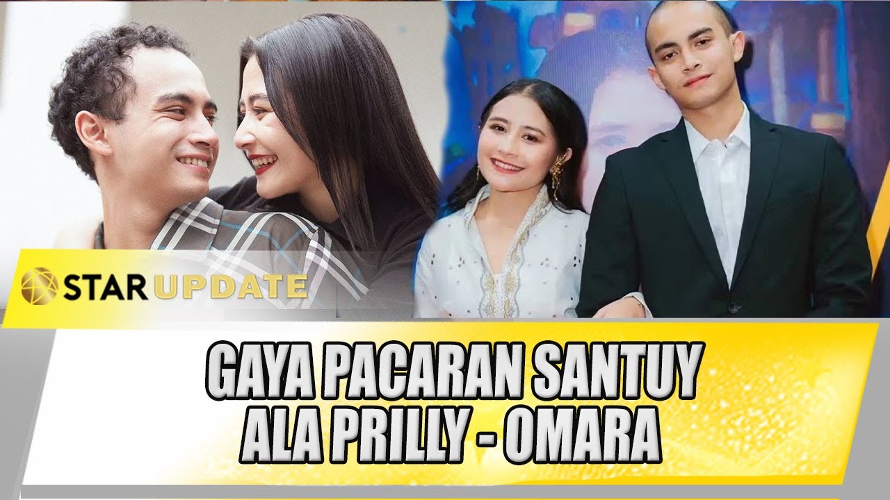 PRILLY LATUCONSINA - OMARA ESTEGHLAL HAPPY JALANI PACARAN TANPA TARGET NIKAH !! - STAR UPDATE