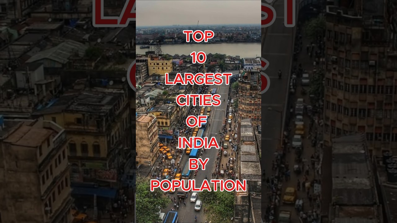 Top 10 largest cities of India by population