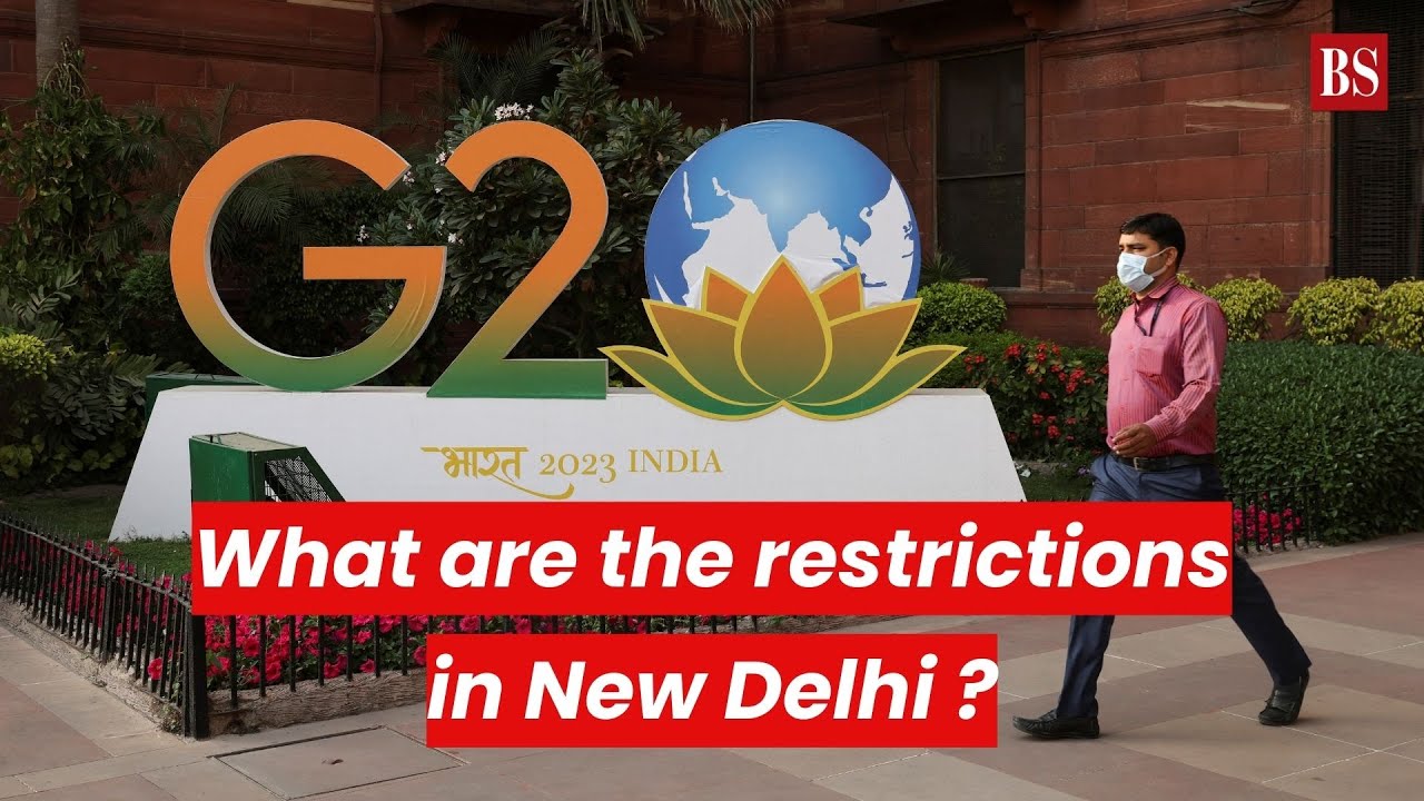 G20 Summit: What are the restrictions in New Delhi