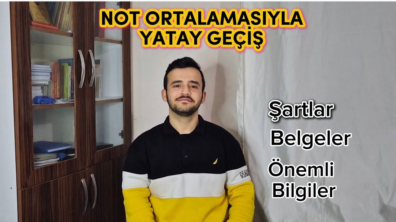 NOT ORTALAMASIYLA YATAY GEÇİŞ  VE GEÇİŞLE İLGİLİ DİKKAT EDİLMESİ GEREKENLER